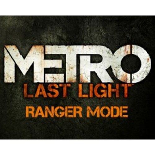 Metro Last Light Ranger Mode