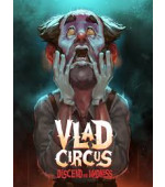 Vlad Circus: Descend Into Madness