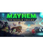 Mayhem in Single Valley