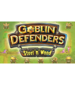 Goblin Defenders: Steel‘n’ Wood