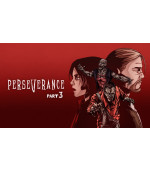 Perseverance: Part 3