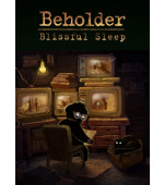 Beholder: Blissful Sleep