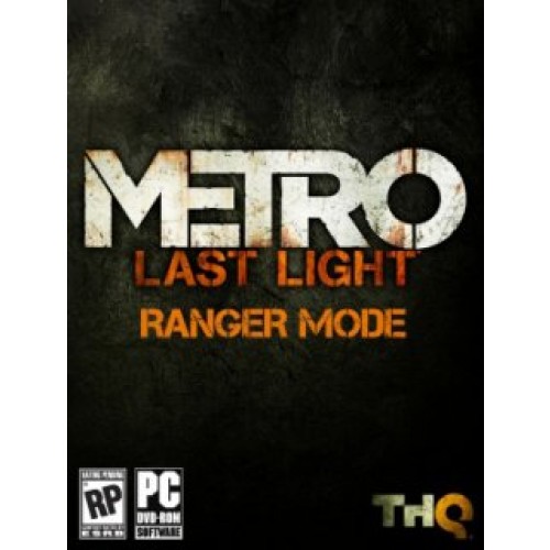 Metro Last Light Ranger Mode