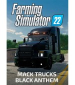 Farming Simulator 22 - Mack Trucks Black Anthem