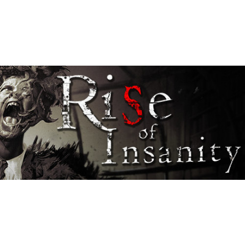 Rise of Insanity