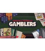 Dungeons & Degenerate Gamblers