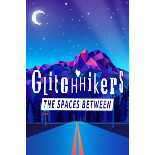 Glitchhikers: The Spaces Between