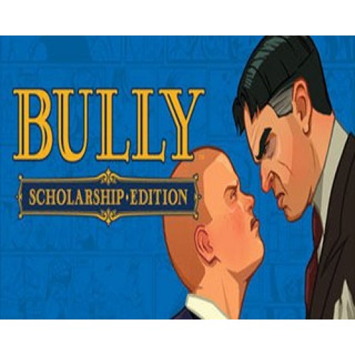 Bully Scholarship Edition