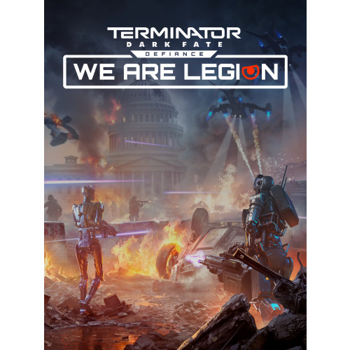 Terminator: Dark Fate - Defiance: We are Legion