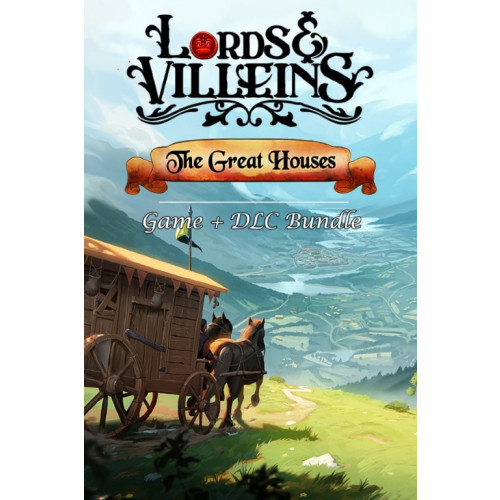 Lords and Villeins: The Great Houses Edition