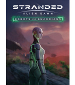 Stranded: Alien Dawn - Robots and Guardians