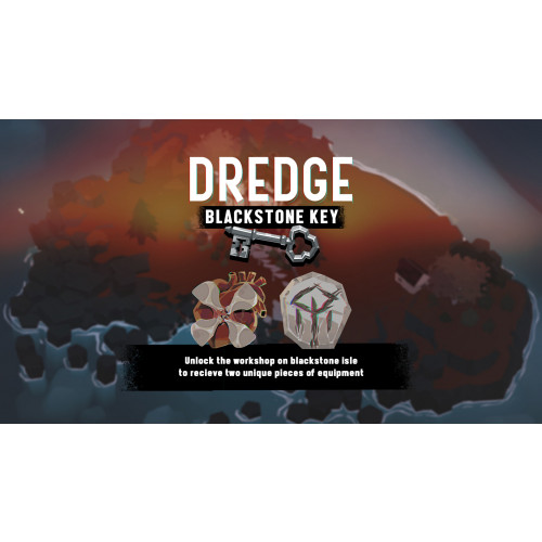 DREDGE - Blackstone Key