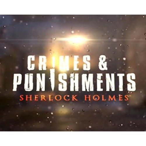 Sherlock Holmes Crimes and Punishments